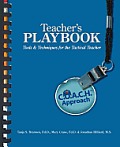 Teacher's Playbook: C.O.A.C.H. Approach Tools & Techniques for the Tactical Teacher