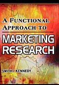 A Functional Approach to Marketing Research