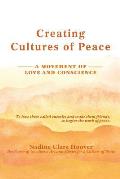 Creating Cultures of Peace A Movement of Love & Conscience