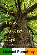 Of a Tree Called Life