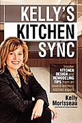 Kellys Kitchen Sync Insider Kitchen Design & Remodeling Tips from an Award Winning Kitchen Expert