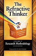 The Refractive Thinker: Volume II: Research Methodology Second Edition