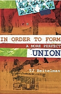 In Order to Form a More Perfect Union