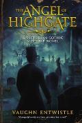 The Angel of Highgate: A Gothic Victorian Thriller