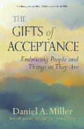 Gifts of Acceptance Embracing People & Things as They Are