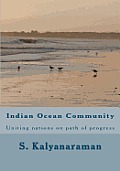 Indian Ocean Community: Uniting nations on path of progress