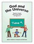 God and the Universe: Teacher's Guide with Lesson Plans for Ages 8-12