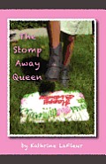 The Stomp Away Queen