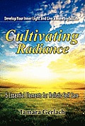 Cultivating Radiance