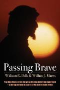 Passing Brave