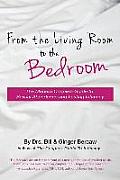 From the Living Room to the Bedroom The Modern Couples Guide to Sexual Abundance & Lasting Intimacy