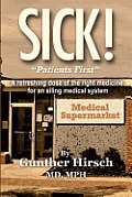 Sick!: Patients First!