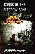 Songs of the Marrow Bone