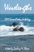 Wavelengths: 2011 Savant Anthology of Poetry