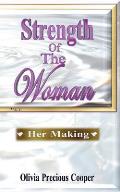 Strength of the Woman: Her Making