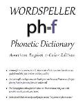Wordspeller Phonetic Dictionary: American English 2-Color Edition