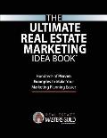 The Ultimate Real Estate Marketing Idea Book