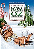 Candy Cane An Oz Christmas Tale