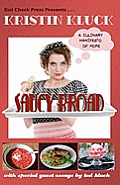 Saucy Broad: A Culinary Manifesto of Hope: A Culinary Manifesto of Hope