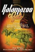 Kalamazoo Gals - A Story of Extraordinary Women & Gibson's Banner Guitars of WWII