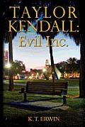 Taylor Kendall: Evil Inc.