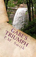 Gabe's Triumph: And Selected Poems