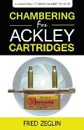 Chambering for Ackley Cartridges