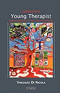 Letters to a Young Therapist: Relational Practices for the Coming Community