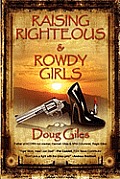 Raising Righteous and Rowdy Girls