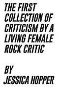 The First Collection of Criticism by a Living Female Rock Critic