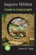 Inquire Within: A Guide to Living in Spirit