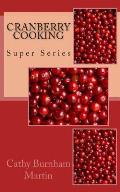 Cranberry Cooking: Super Series