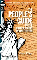 Peoples Guide to the United States Constitution Revised Edition