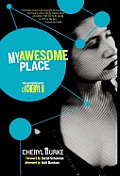 My Awesome Place: The Autobiography of Cheryl B
