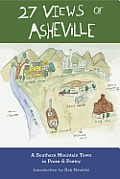27 Views of Asheville: A Southern Mountain Town in Prose & Poetry