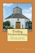 Finding Fredericksburg: A self-guided tour through historic Fredericksburg, Texas