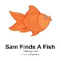 Sam Finds a Fish