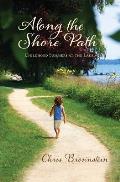 Along the Shore Path: Childhood Summers at the Lake