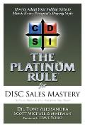The Platinum Rule for DISC Sales Mastery