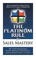 The Platinum Rule for Sales Mastery Hardback Book
