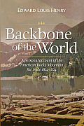 Backbone of the World: A Personal Account of the American Rocky Mountain Fur Trade 1822-1824