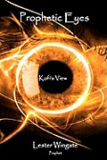 Prophetic Eyes: Kofi's View