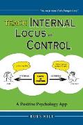 Teach Internal Locus of Control: A Positive Psychology App