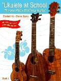 Ukulele at School Book 1 The Most Fun & Easy Way to Play Students Book