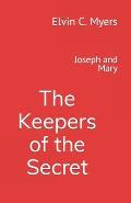 Joseph and Mary: The Keepers of the Secret