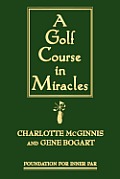 A Golf Course in Miracles