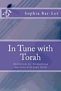 In Tune with Torah: Meditations for Harmonizing Our Lives with God's Torah