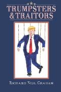 Trumpsters & Traitors: Alternative Facts are Lies and Most Jokes are True
