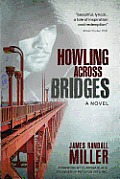 Howling Across Bridges