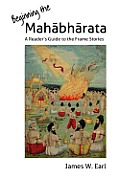 Beginning the Mahabharata: A Reader's Guide to the Frame Stories